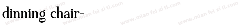 dinning chair字体转换